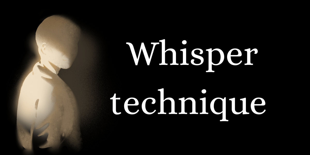 Whisper technique min