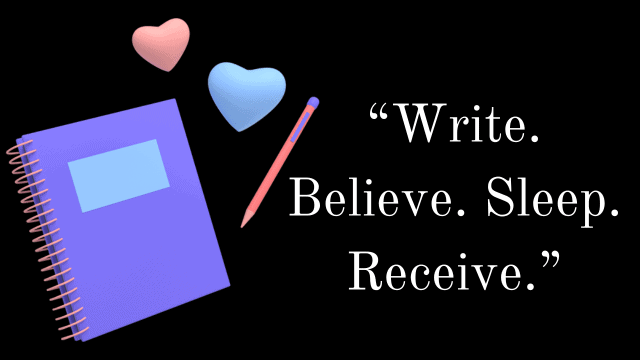Write. Believe. Sleep. Receive. min